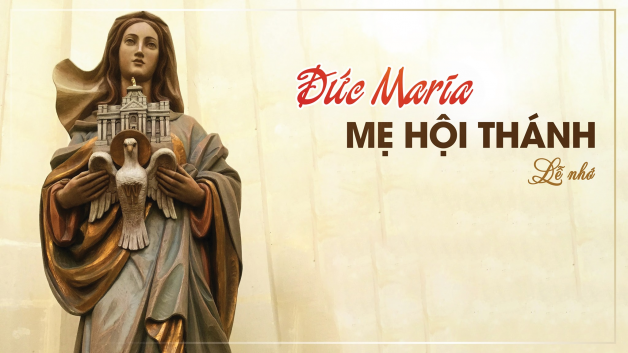 Đức Maria – Mẹ Giáo hội - Hội Mẹ Hằng Cứu Giúp & St.Alfonso
