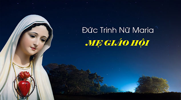Mẹ Maria - MẸ Giáo Hội - Mẹ Hội Thánh