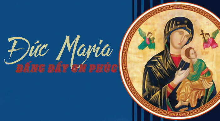Đức Maria - Đấng đầy ơn phúc