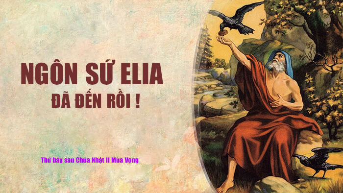 Ngôn sứ elia đã đến rồi !