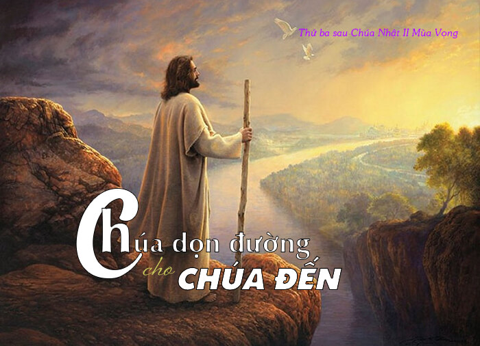 Chúa dọn đường cho chúa đến