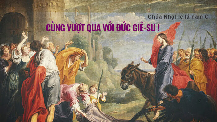 Cùng vượt qua với Đứ Giê-su !