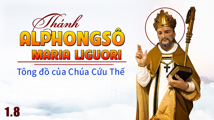 Thánh Alfonso Maria Liguori - vị Tông đồ của Chúa Cứu Thế