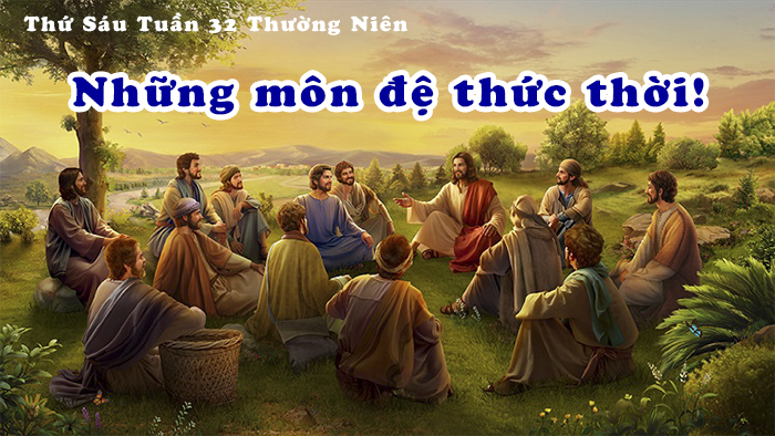 Những môn đệ thức thời !