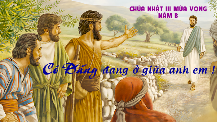 Có Đấng đang ở giữa anh em !