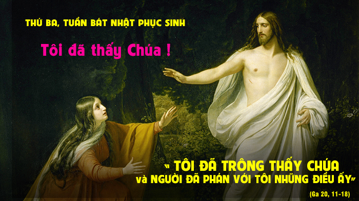 Tôi đã thấy Chúa !