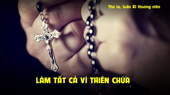 Làm tất cả vì Thiên Chúa !