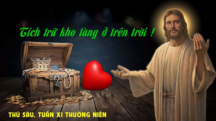 Tích trữ kho tàng ở trên trời !