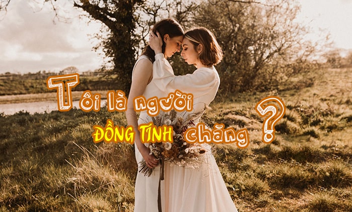 Tôi là người đồng tính chăng - phần II