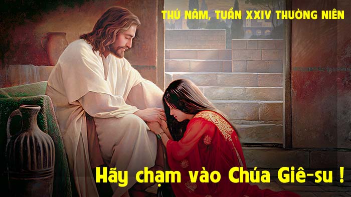 Hãy chạm vào Chúa Giê-su !