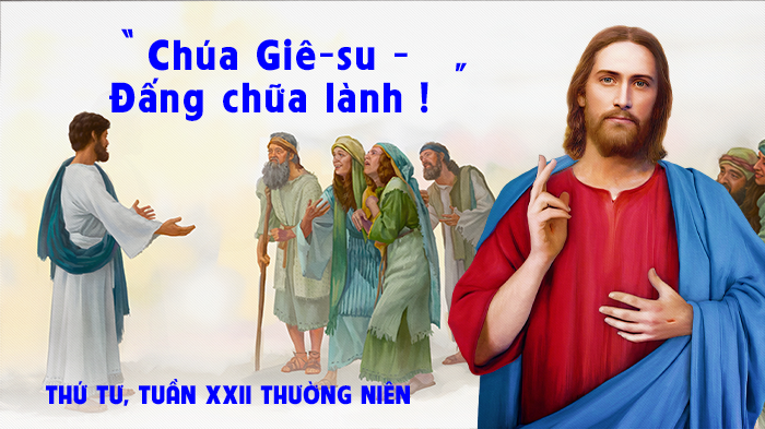 Chúa Giê-su - Đấng chữa lành !