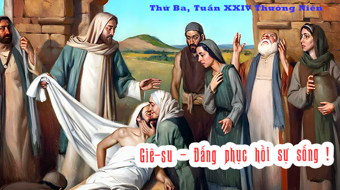 Giê-su - Đấng phục hồi sự sống !