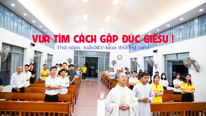 Vua tìm cách gặp đức Giê su