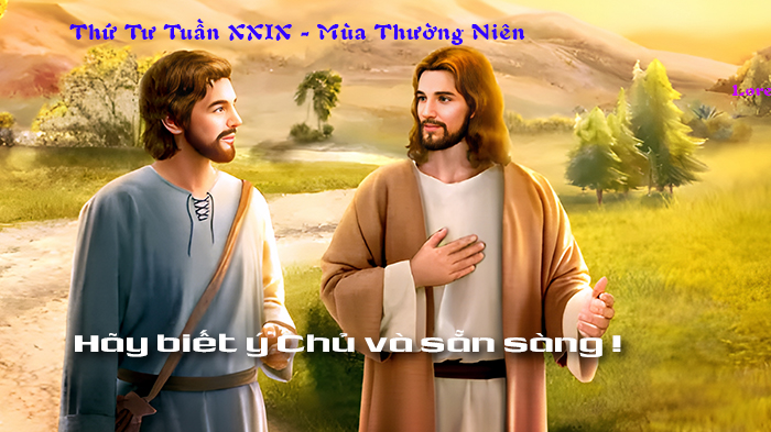 Hãy biết ý Chủ và sẵn sàng !