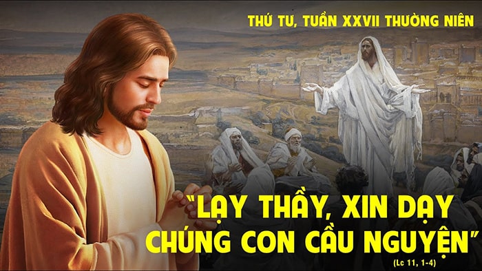 Xin dạy chúng con cầu nguyện !