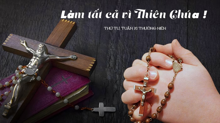 Làm tất cả vì Thiên Chúa !