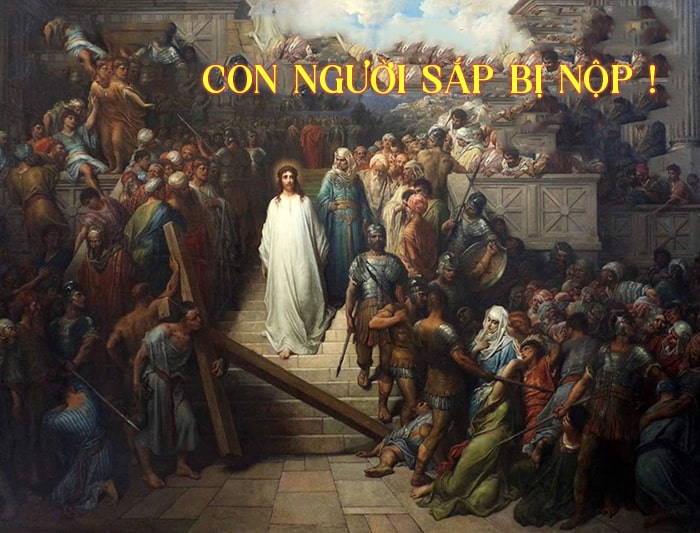 Con Người sắp bị nộp !