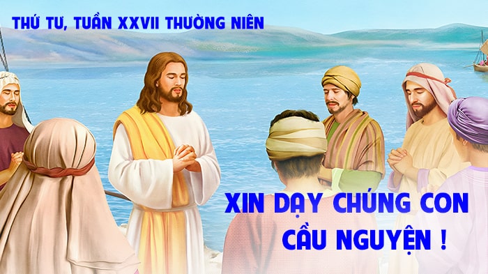 Xin dạy chúng con cầu nguyện