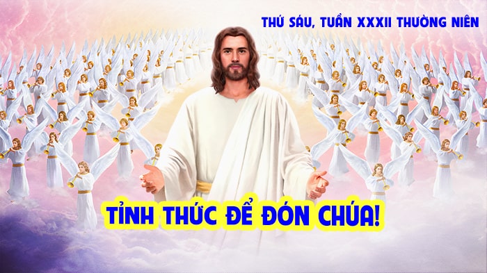 Tỉnh thức để đón Chúa !