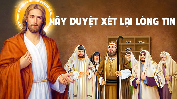 Hãy duyệt xét lại lòng tin !