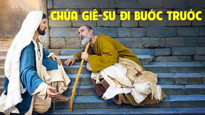 Chúa Giê-su đi bước trước!