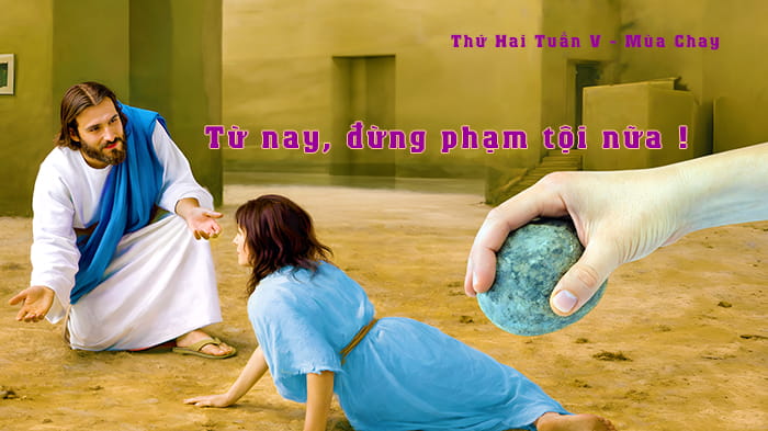 Từ nay, đừng phạm tội nữa !