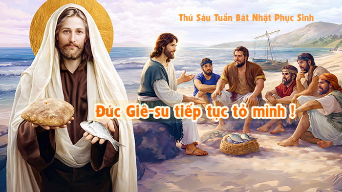 Đức Giê-su tiếp tục tỏ mình !