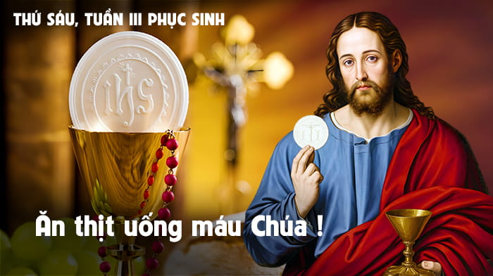 Ăn thịt uống máu Chúa !