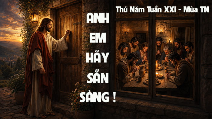 Anh em hãy sẵn sàng