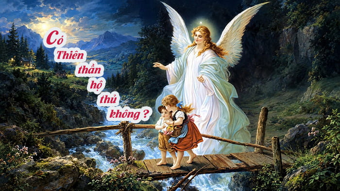 Có Thiên thần hộ thủ không ?